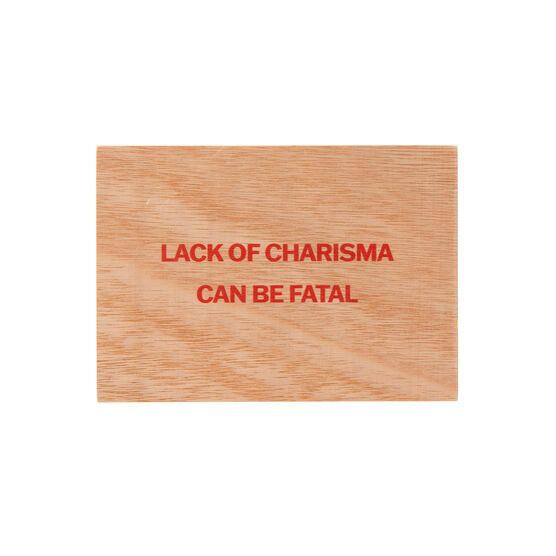 Jenny Holzer Lack of Charisma wooden postcard